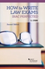 How to Write Law Exams : IRAC Perfected - Book