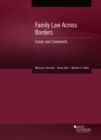 Family Law Across Borders : Cases and Comments - Book