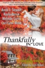 Thankfully in Love : A Thanksgiving Anthology - Book