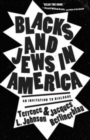 Blacks and Jews in America : An Invitation to Dialogue - Book