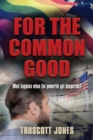 For The Common Good - Book