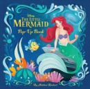 Disney Princess: The Little Mermaid Pop-Up Book to Disney : The Little Mermaid Pop-Up Book - Book