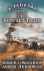 The Buffalo Train : A Faraday Novel - Book