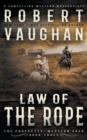 Law Of The Rope : A Classic Western - Book