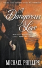 A Dangerous Love - Book