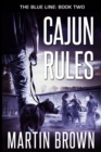 Cajun Rules : The Blue Line: Book 2: Police Procedural - Book