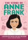 The Story of Anne Frank : An Inspiring Biography for Young Readers - eBook