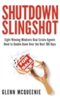 Shutdown Slingshot : Eight Winning Mindsets Real Estate Agents Need to Double-Down Over the Next 100 Days - Book