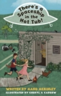 There's a Spaceship in the Hot Tub! - Book