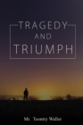 Tragedy and Triumph - Book