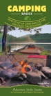 Camping Basics : How to Set Up Camp, Build a Fire, and Enjoy the Outdoors - Book