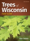 Trees of Wisconsin Field Guide - Book