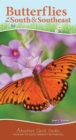 Butterflies of the South & Southeast : Your Way to Easily Identify Butterflies - Book