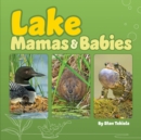Lake Mamas and Babies - Book