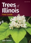 Trees of Illinois Field Guide - Book