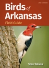 Birds of Arkansas Field Guide - Book