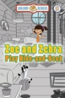 Zoe and Zebra Play Hide-and-Seek - Book