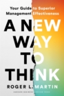 A New Way to Think : Your Guide to Superior Management Effectiveness - Book