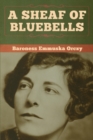 A Sheaf of Bluebells - Book