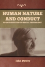 Human Nature and Conduct : An introduction to social psychology - Book