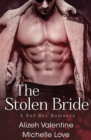 The Stolen Bride : A Bad Boy Romance - Book