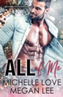 All of Me : An Alpha Billionaire Romance - Book