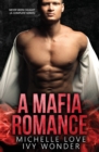 A Mafia Romance : Never Been Caught (A Complete Series) - Book