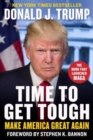 Time to Get Tough : Make America Great Again - Book