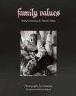 Family Values : Kurt Cobain, Courtney Love & Frances Bean - Book