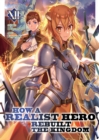 How a Realist Hero Rebuilt the Kingdom (Light Novel) Vol. 12 - Book
