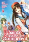 The Saint's Magic Power is Omnipotent (Light Novel) Vol. 5 - Book