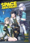 Reborn as a Space Mercenary: I Woke Up Piloting the Strongest Starship! (Manga) Vol. 1 - Book