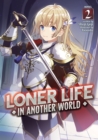 Loner Life in Another World (Light Novel) Vol. 2 - Book