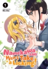 Namekawa-san Won't Take a Licking! Vol. 1 - Book
