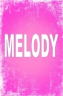 Melody : 100 Pages 6" X 9" Personalized Name on Journal Notebook - Book