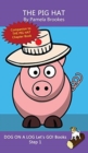 The Pig Hat : Sound-Out Phonics Books Help Developing Readers, including Students with Dyslexia, Learn to Read (Step 1 in a Systematic Series of Decodable Books) - Book