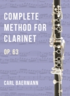 O32 - Complete Method for Clarinet Op. 63 - C. Baerman - Book