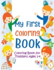 My First Coloring Book : Coloring Book for Toddlers Ages 1-4 (Animals, Letters, Words and More) - Book