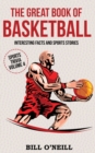 The Great Book of Basketball : Interesting Facts and Sports Stories - Book