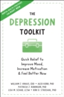 Depression Toolkit : Quick Relief to Improve Mood, Increase Motivation, and Feel Better Now - eBook