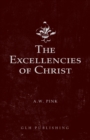 The Excellencies of Christ - Book