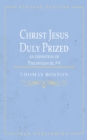 Christ Jesus Duly Prized : An Exposition on Philippians iii. 8-9 - Book