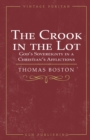 The Crook in the Lot : God's Sovereignty in a Christian's Afflictions - Book