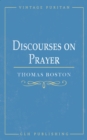 Discourses on Prayer - Book