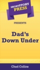 Short Story Press Presents Dad's Down Under - Book