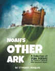 Noah's Other Ark : A Collection of FUN POEMS for Mature Children and Immature Adults - Book