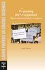 Organizing the Unorganized: Migrant Domestic Workers in Lebanon : Cairo Papers in Social Science Vol. 34, No. 3 - Book