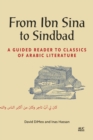 From Ibn Sina to Sindbad : A Guided Reader to Classics of Arabic Literature - eBook