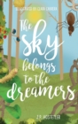The Sky Belongs to the Dreamers - Book