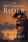 The Mysterious Rider (Annotated, Large Print) - Book